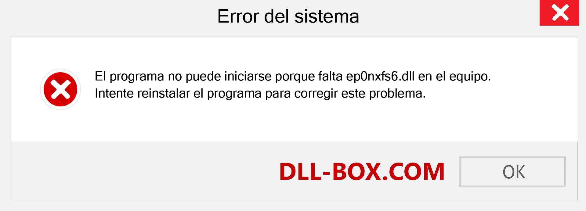 ¿Falta el archivo ep0nxfs6.dll ?. Descargar para Windows 7, 8, 10 - Corregir ep0nxfs6 dll Missing Error en Windows, fotos, imágenes