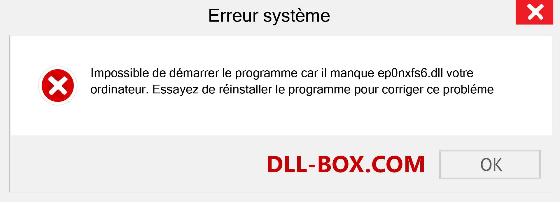 Le fichier ep0nxfs6.dll est manquant ?. Télécharger pour Windows 7, 8, 10 - Correction de l'erreur manquante ep0nxfs6 dll sur Windows, photos, images